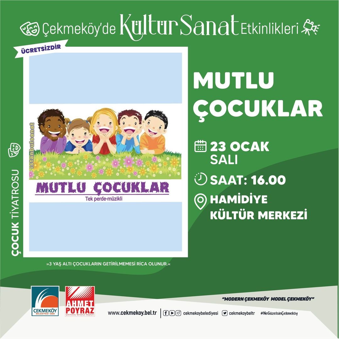 Çekmeköy Belediyesi - Çocuk Tiyatrosu "Mutlu Çocuklar"