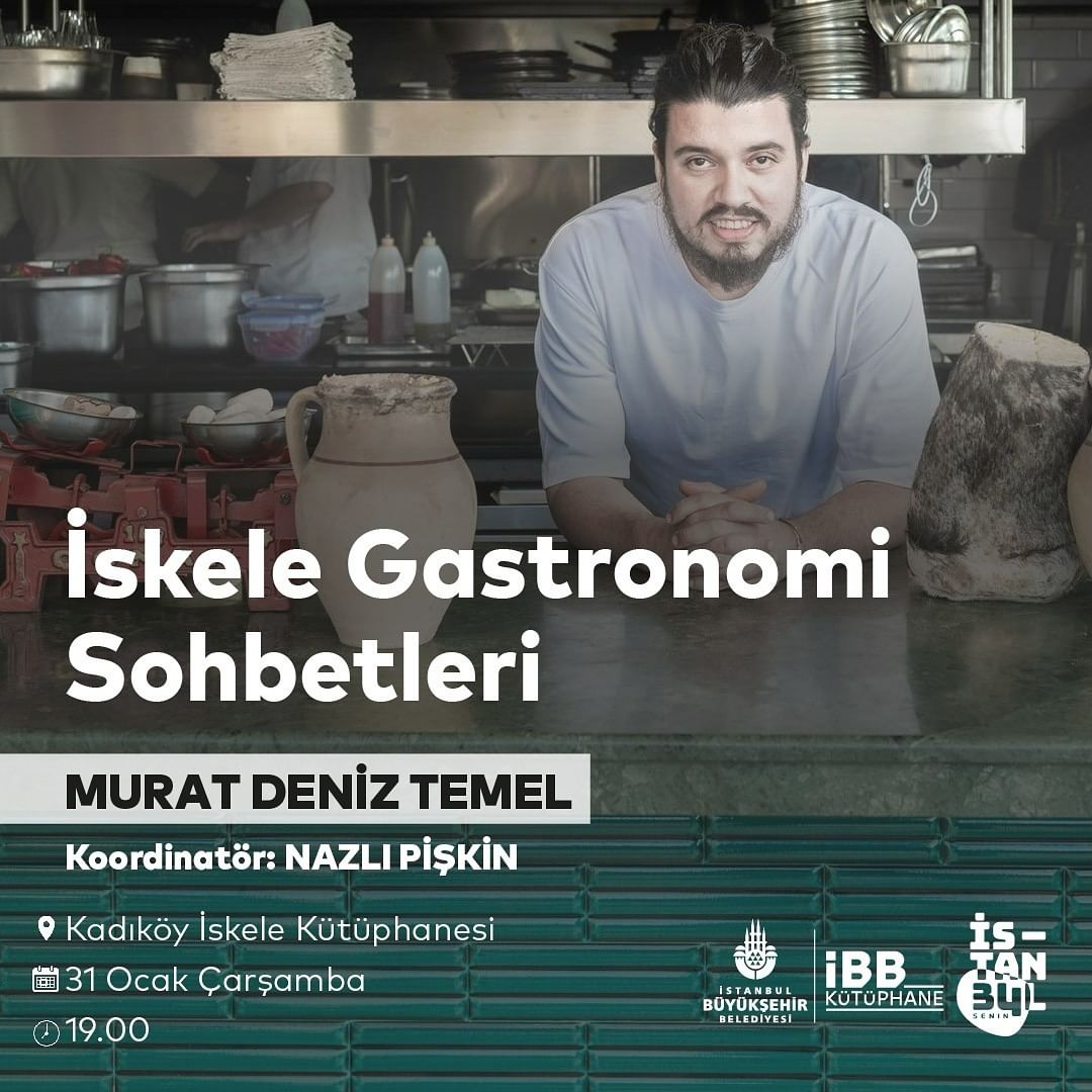 İBB Kütüphane - İskele Gastronomi Sohbetleri: Murat Deniz Temel