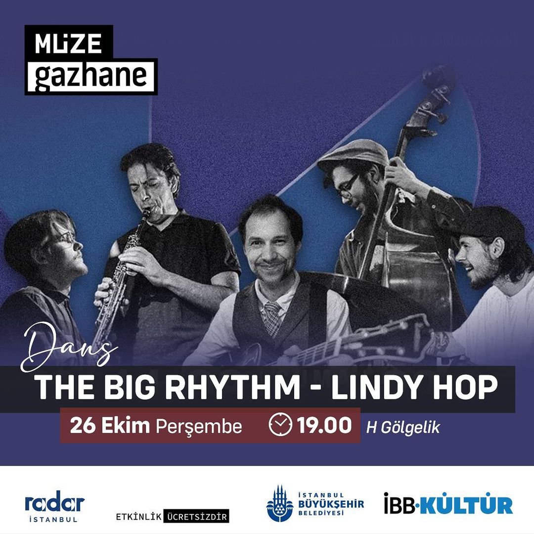 Müze Gazhane - Lindy Hop, The Big Rhtym