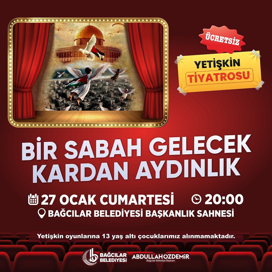 Bağcılar Belediyesi - Yetişkin Tiyatrosu "Bir Sabah Gelecek Kardan Aydınlık"