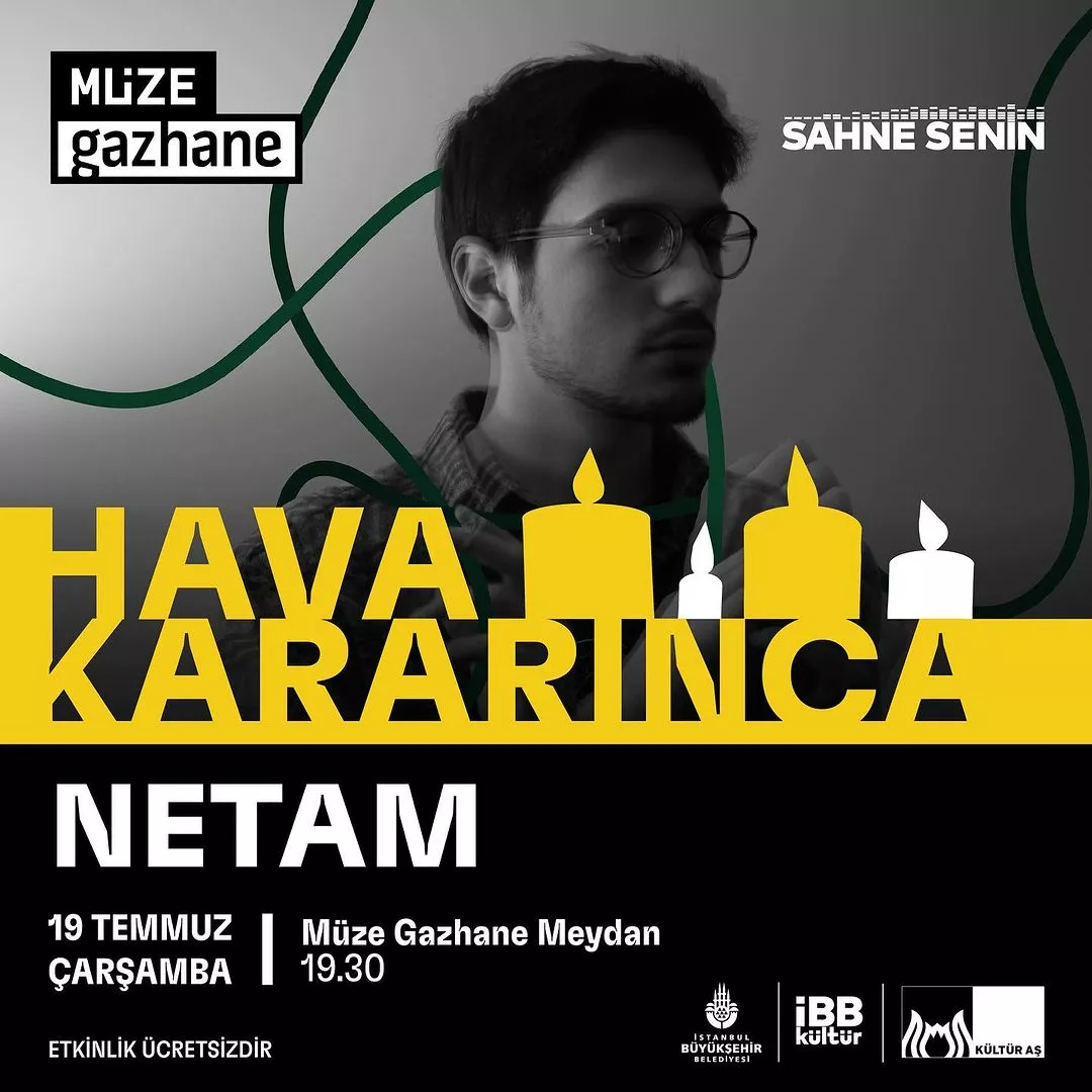 Müze Gazhane - Hava Kararınca, Netam