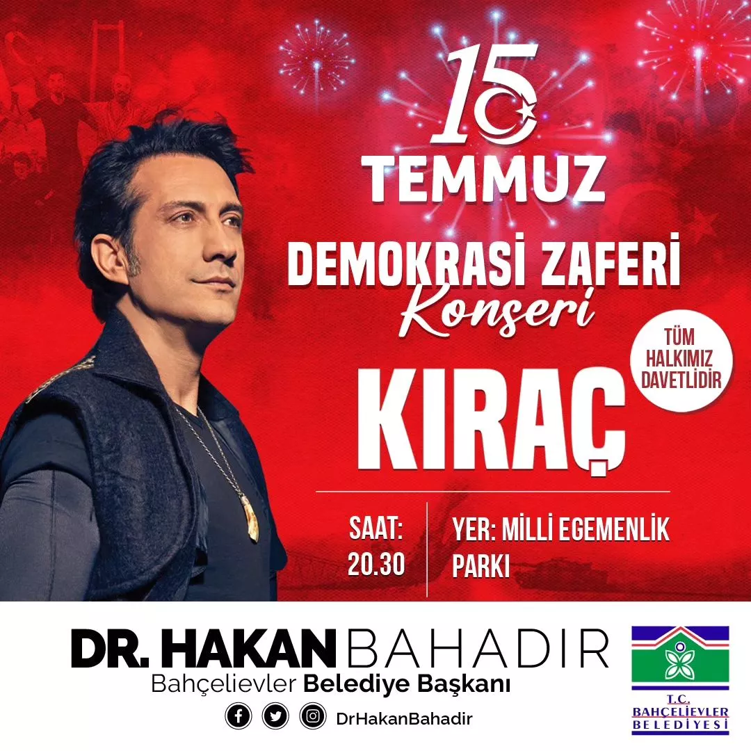 Bahçelievler Belediyesi - 15 Temmuz Demokrasi Konseri, Kıraç