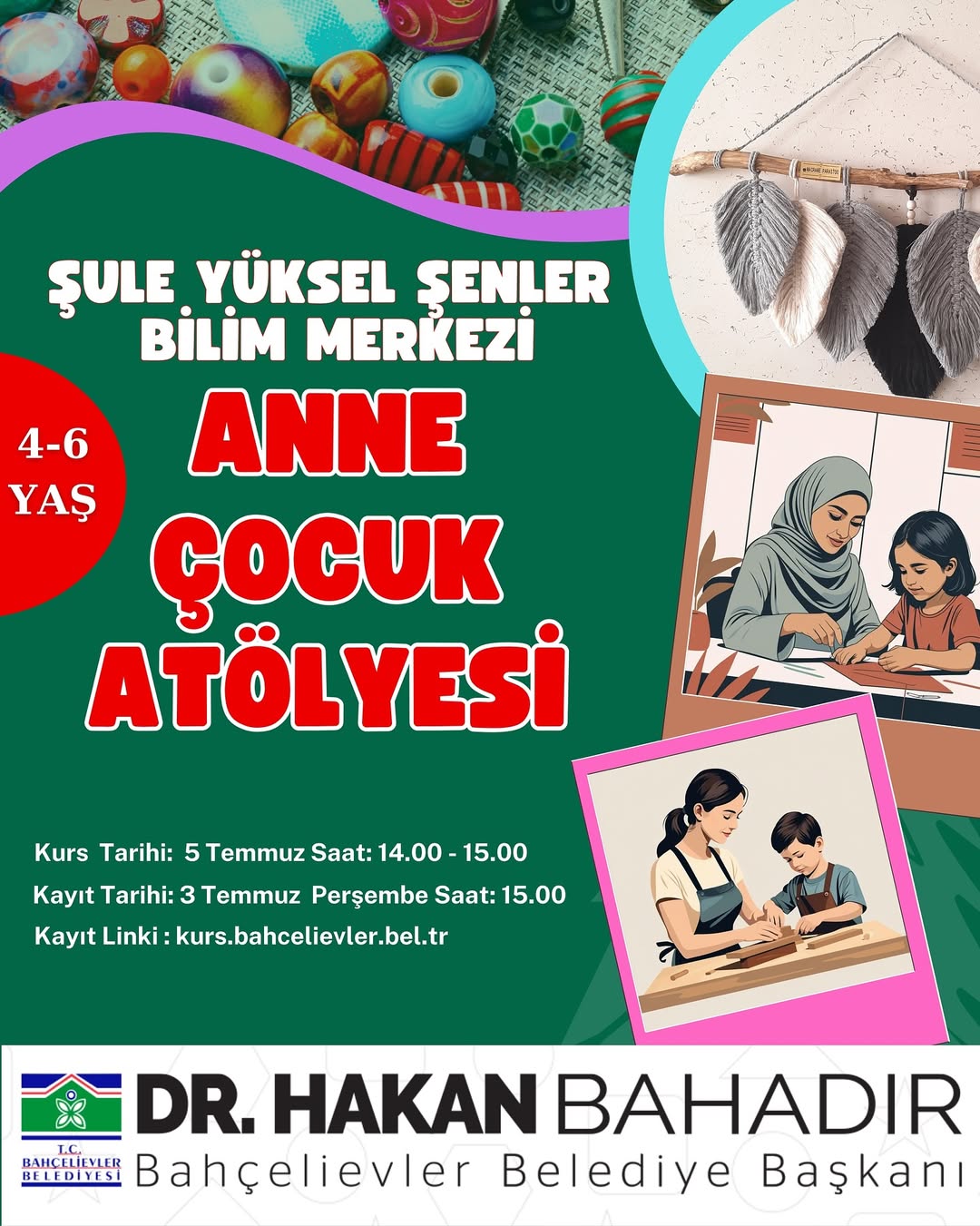 Bahçelievler Belediyesi - Anne-Çocuk Atölyesi Kayıtları