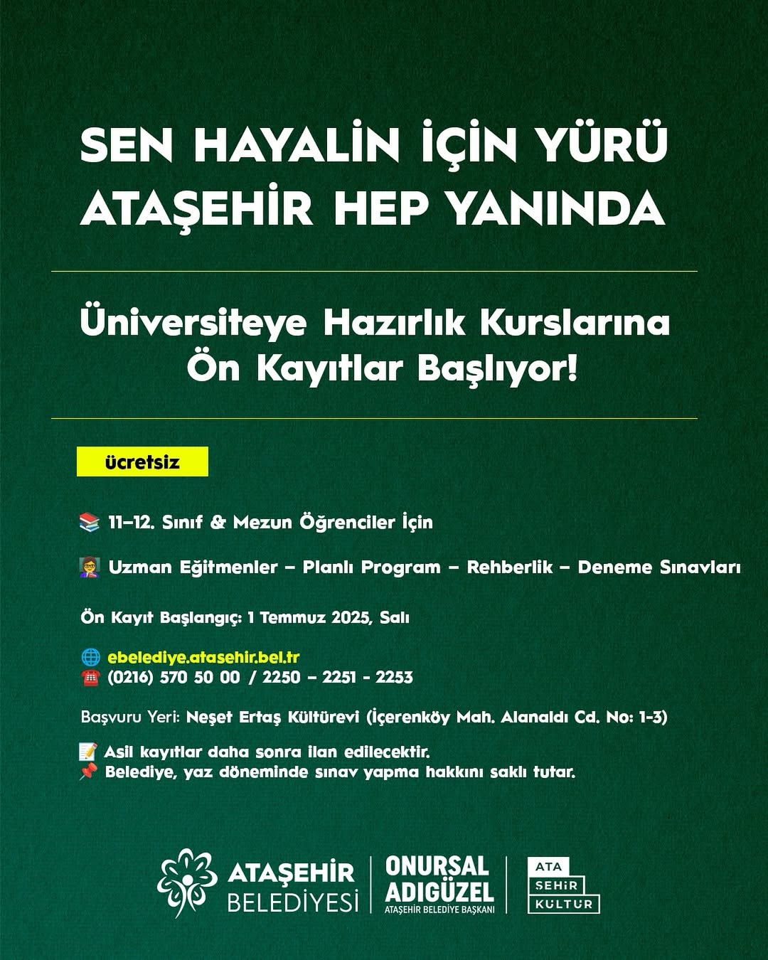 Ataşehir Belediyesi- Sen Hayalin için Yürü Ataşehir Hep Yanında- Üniversiteye Hazırlık Kurslarına Ön Kayıtlar