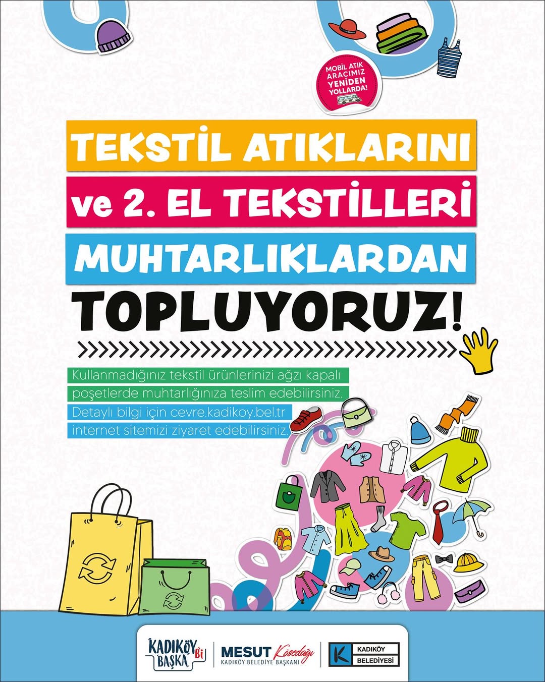 Kadıköy Belediyesi- Tekstil Atıklarını ve İkinci El Tekstilleri Muhtarlardan Topluyoruz!