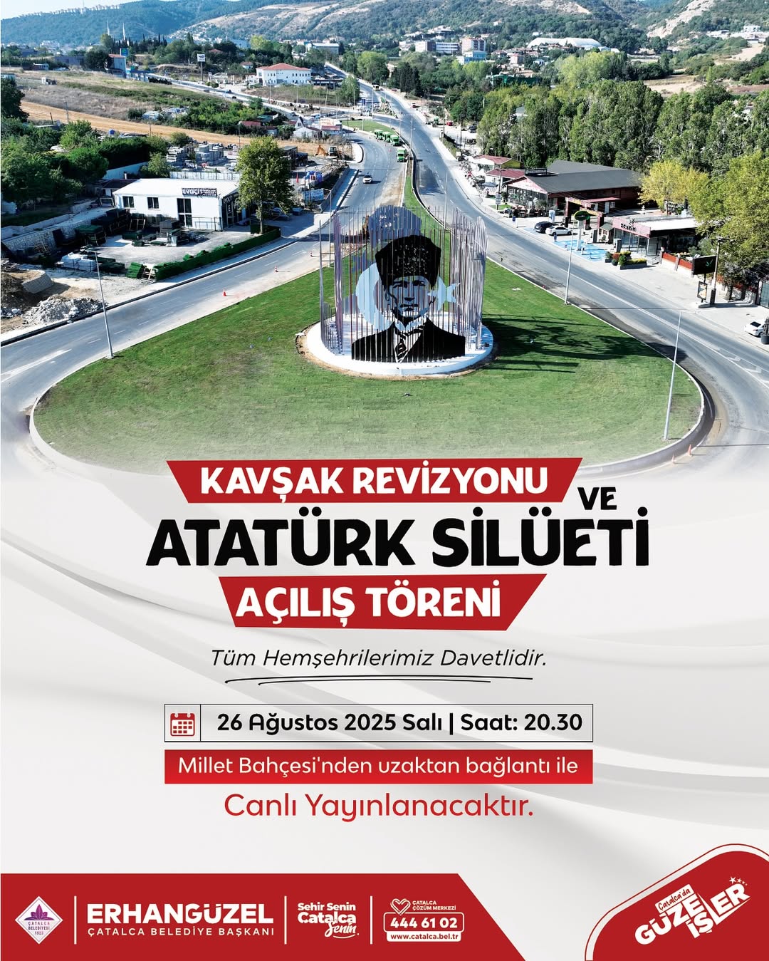 Çatalca Belediyesi- Atatürk Silüeti Açılış Töreni