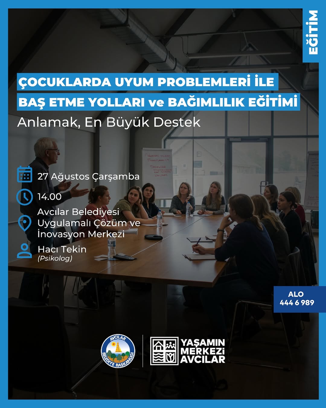 Avcılar Belediyesi- Çocuklarda Uyum Problemleri ile Baş Etme Yolları ve Bağımlılık Eğitimi
