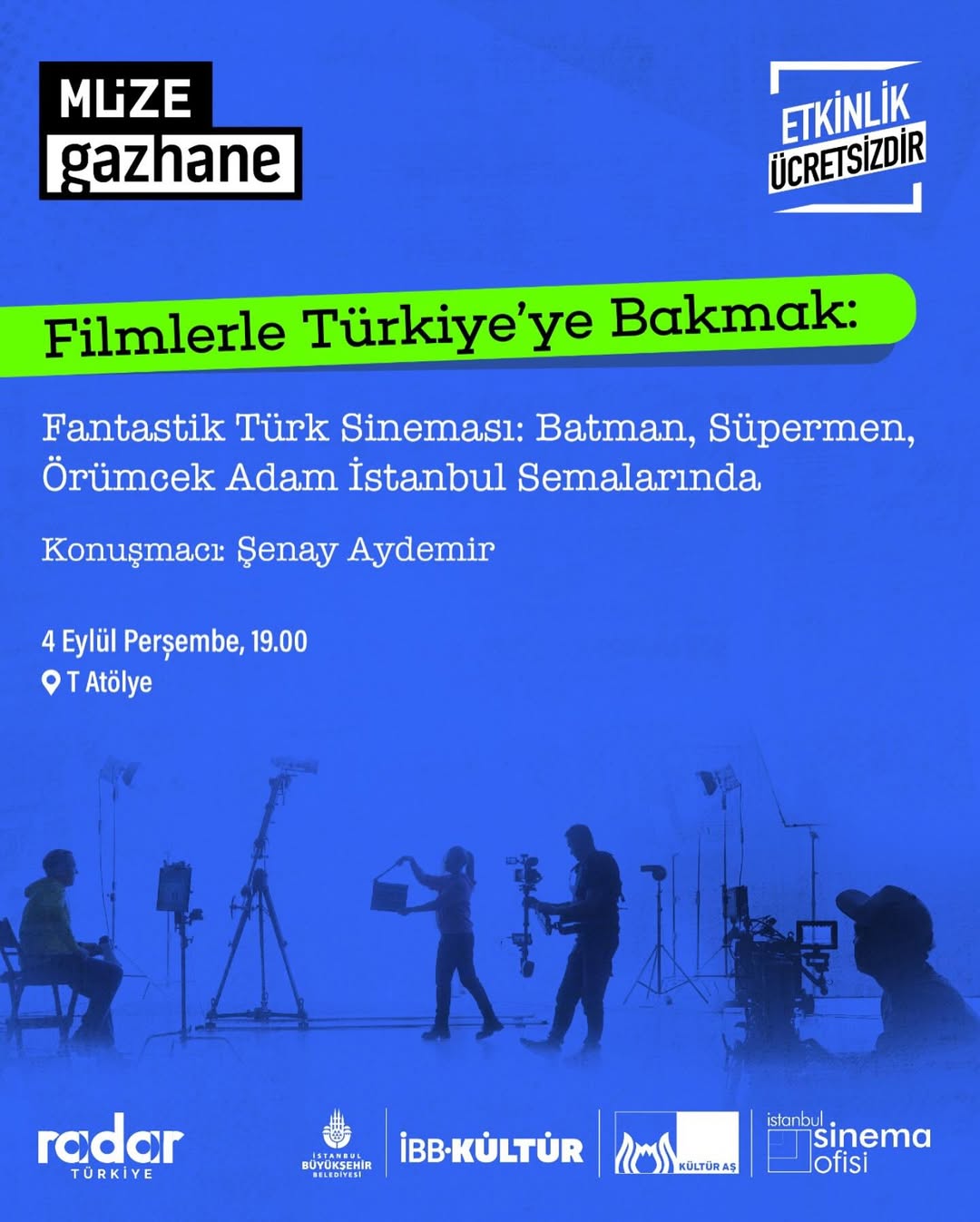 Müze Gazhane - Filmlerle Türkiye'ye Bakmak: Fantastik Türk Sineması: Batman, Süpermen, Örümcek Adam İstanbul Semalarında