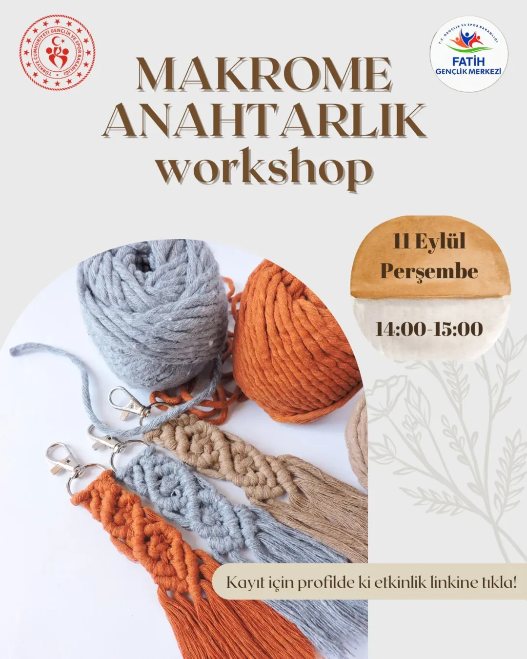 Gençlik ve Spor Bakanlığı- Fatih Gençlik Merkezi- Makrome Anahtarlık Workshop