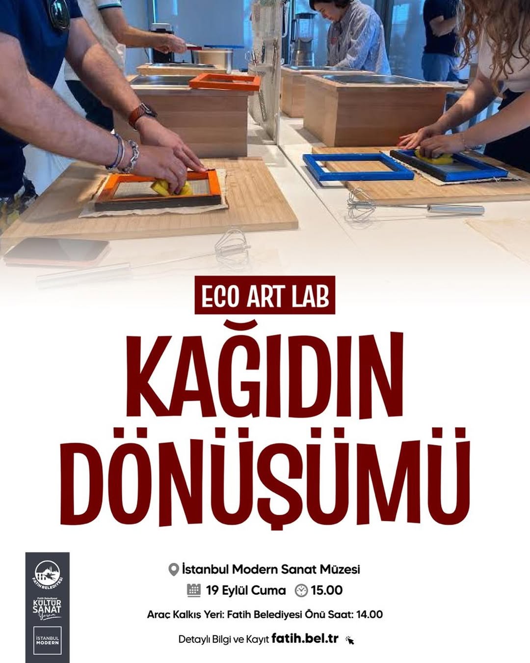 Fatih Kültür Sanat - Eco Art Lab: Kâğıdın Dönüşümü 