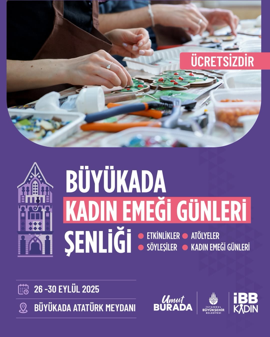 İstanbul Büyükşehir Belediyesi- İBB Kadın- Büyükada Kadın Emeği Günleri Şenliği!