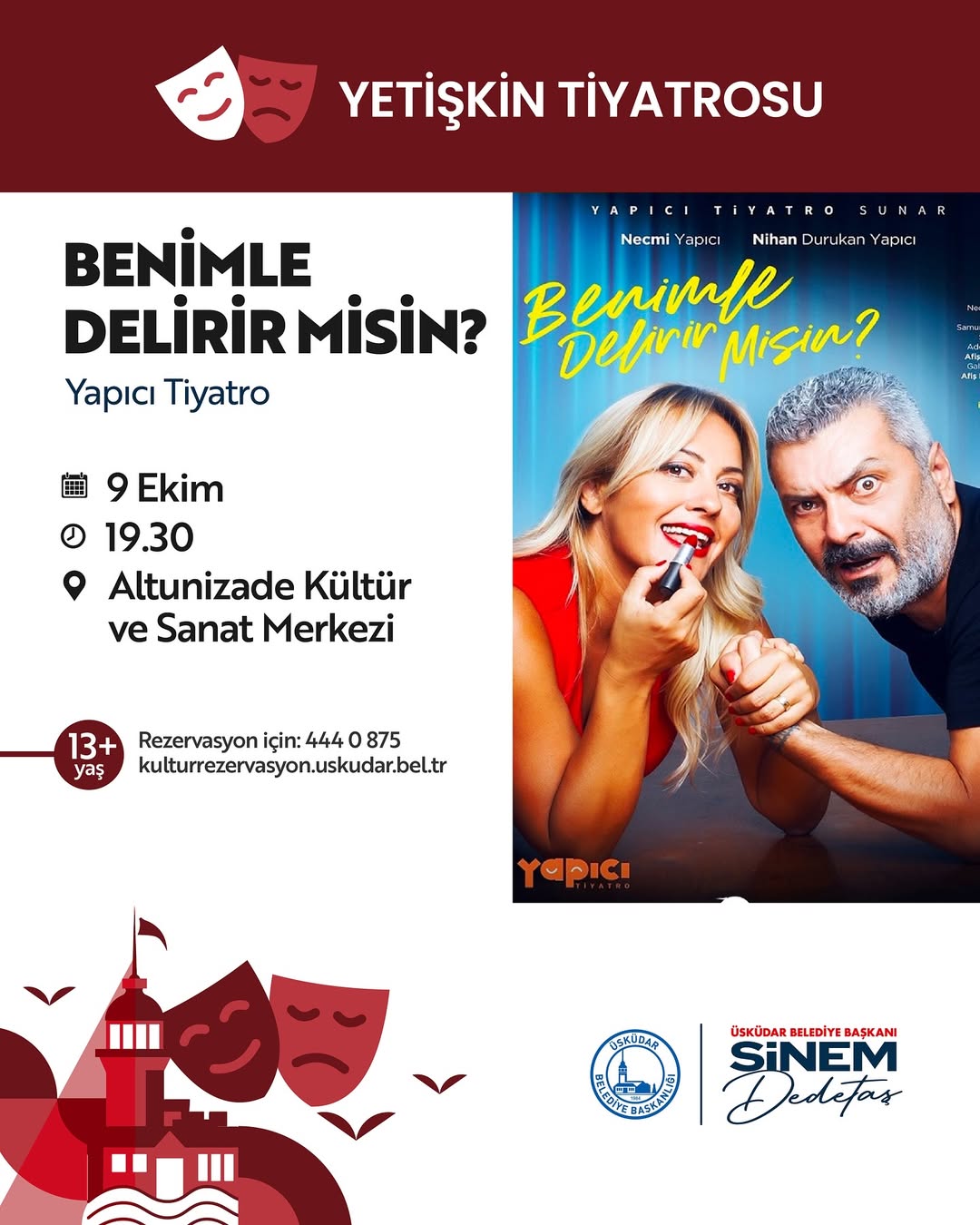Üsküdar Kültür Sanat - "Benimle Delirir Misin" Tiyatro Gösterimi