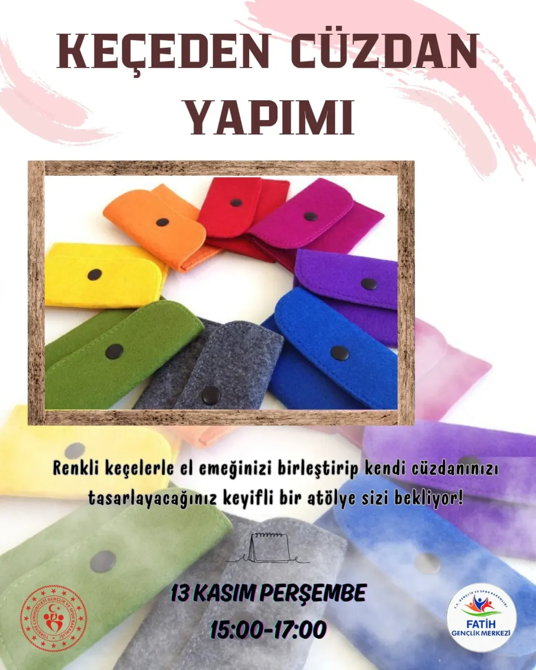Gençlik ve Spor Bakanlığı- Fatih Gençlik Merkezi- Keçeden Cüzdan Yapımı