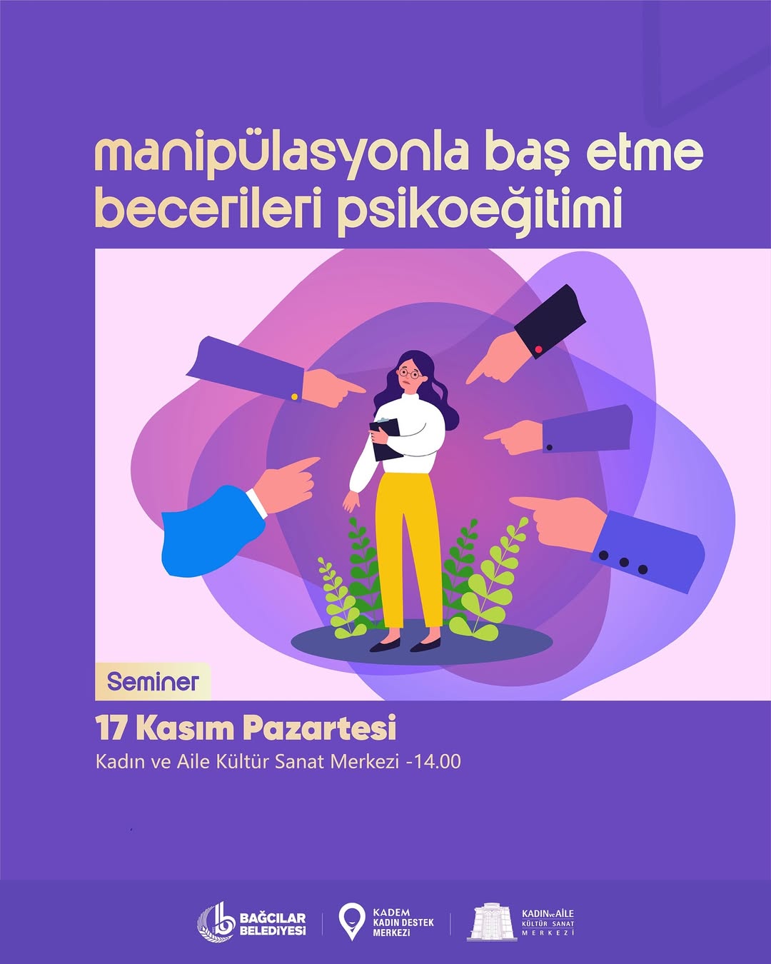 Bağcılar Kültür - Manipülasyonla Baş Etme Becerileri PsikoEğitimi