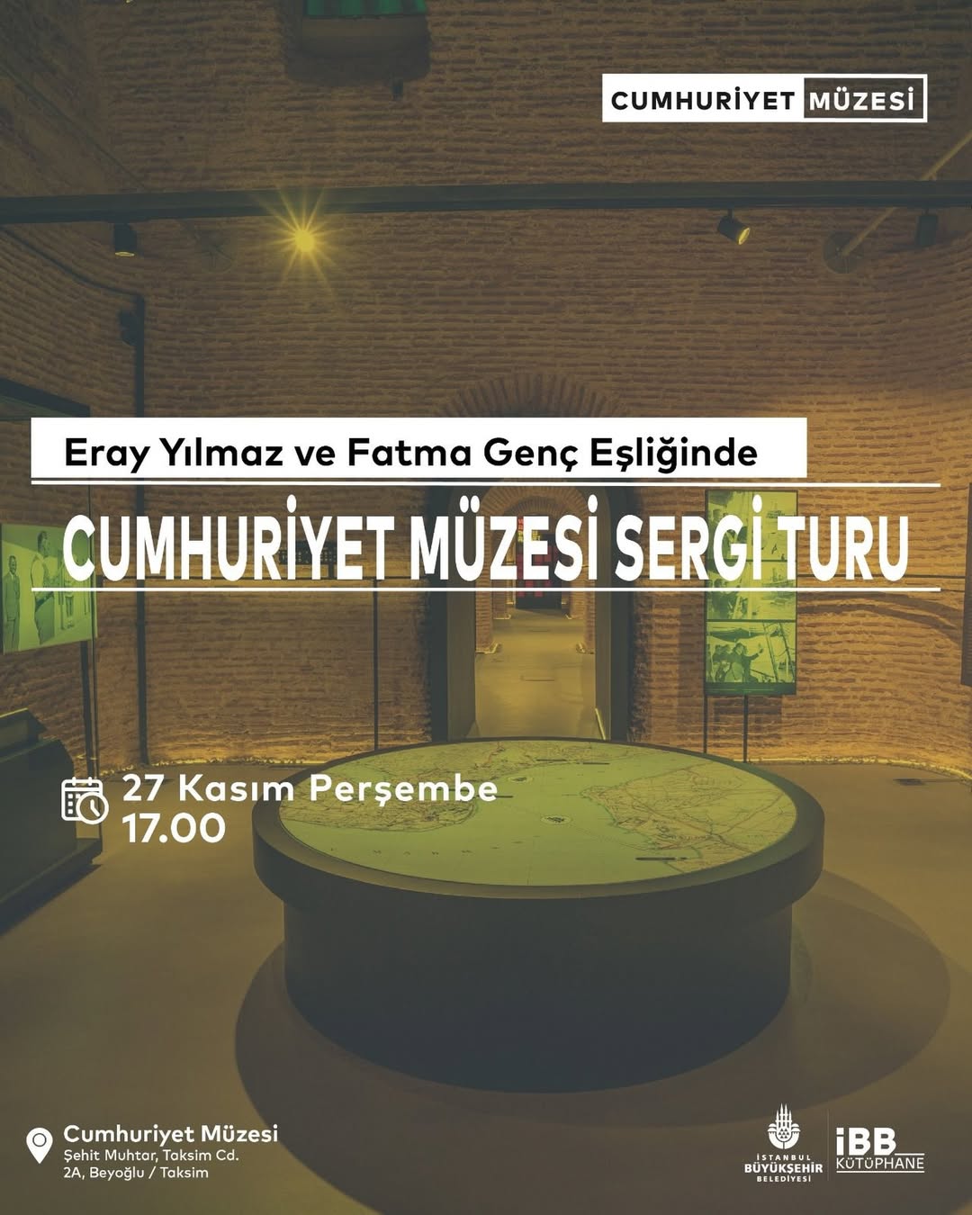 İstanbul Büyükşehir Belediyesi- Cumhuriyet Müzesi Sergi Turu