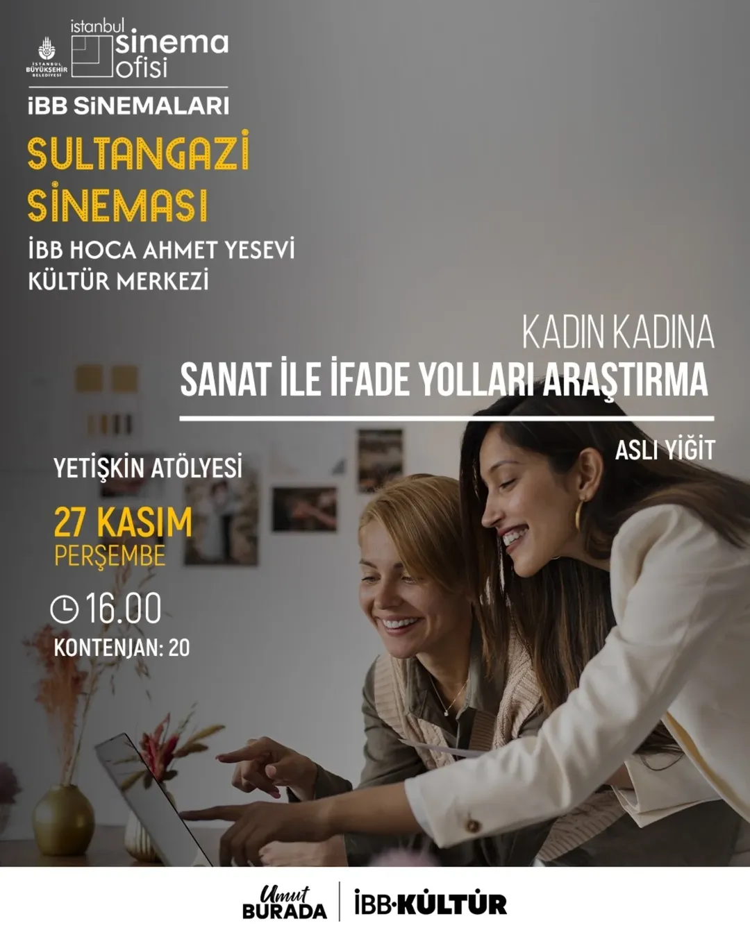 İBB Kültür - "Kadın Kadına Sanat ile İfade Yolları Araştırma" Yetişkin Atölyesi