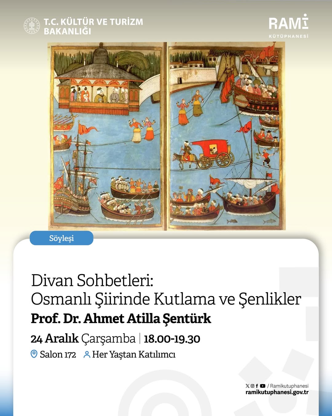 Rami Kütüphanesi - Söyleşi: Divan Sohbetleri "Osmanlı Şiirinde Kutlama ve Şenlikler"