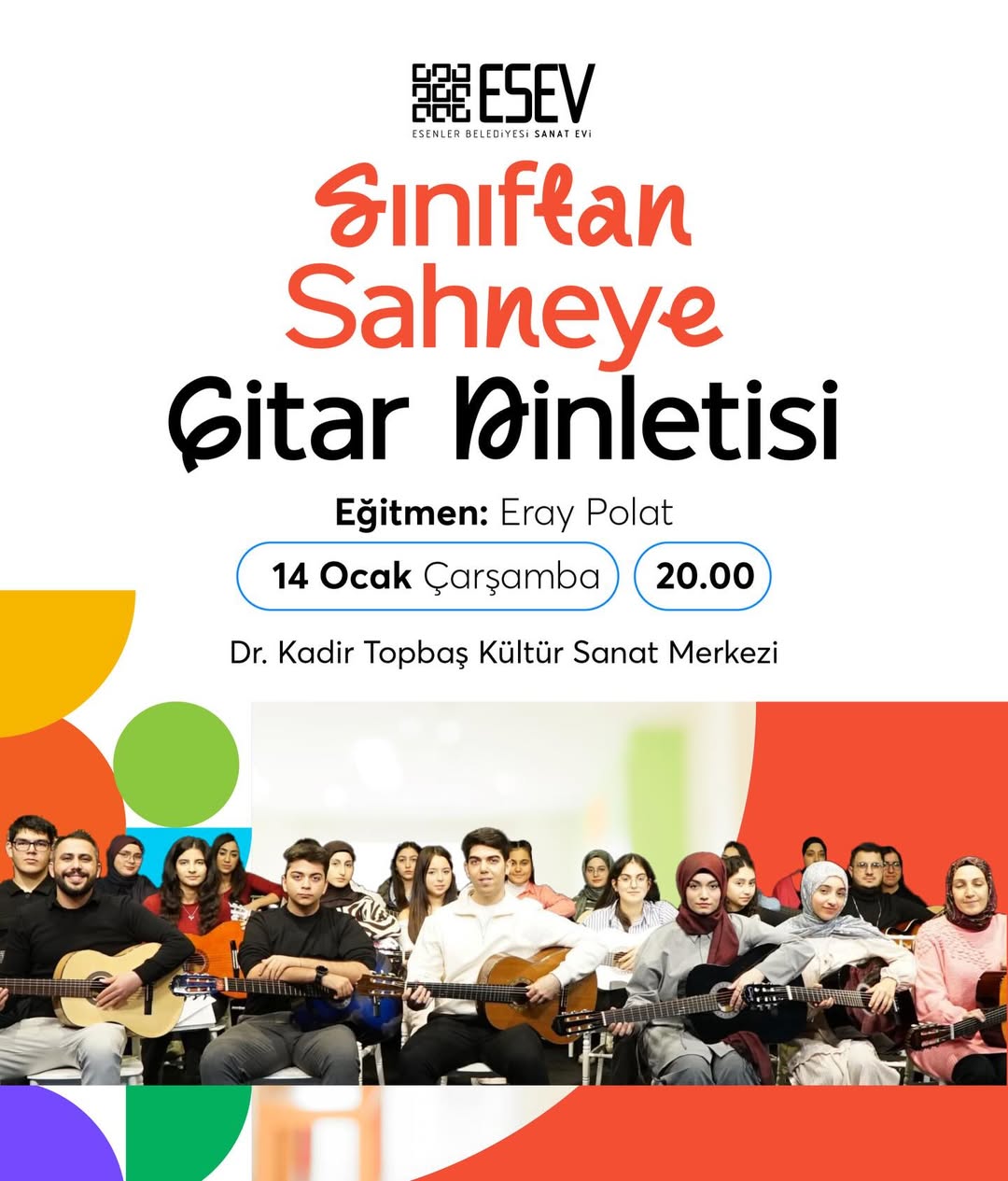 Esenler Sanat Evi - Sınıftan Sahneye Gitar Dinletisi