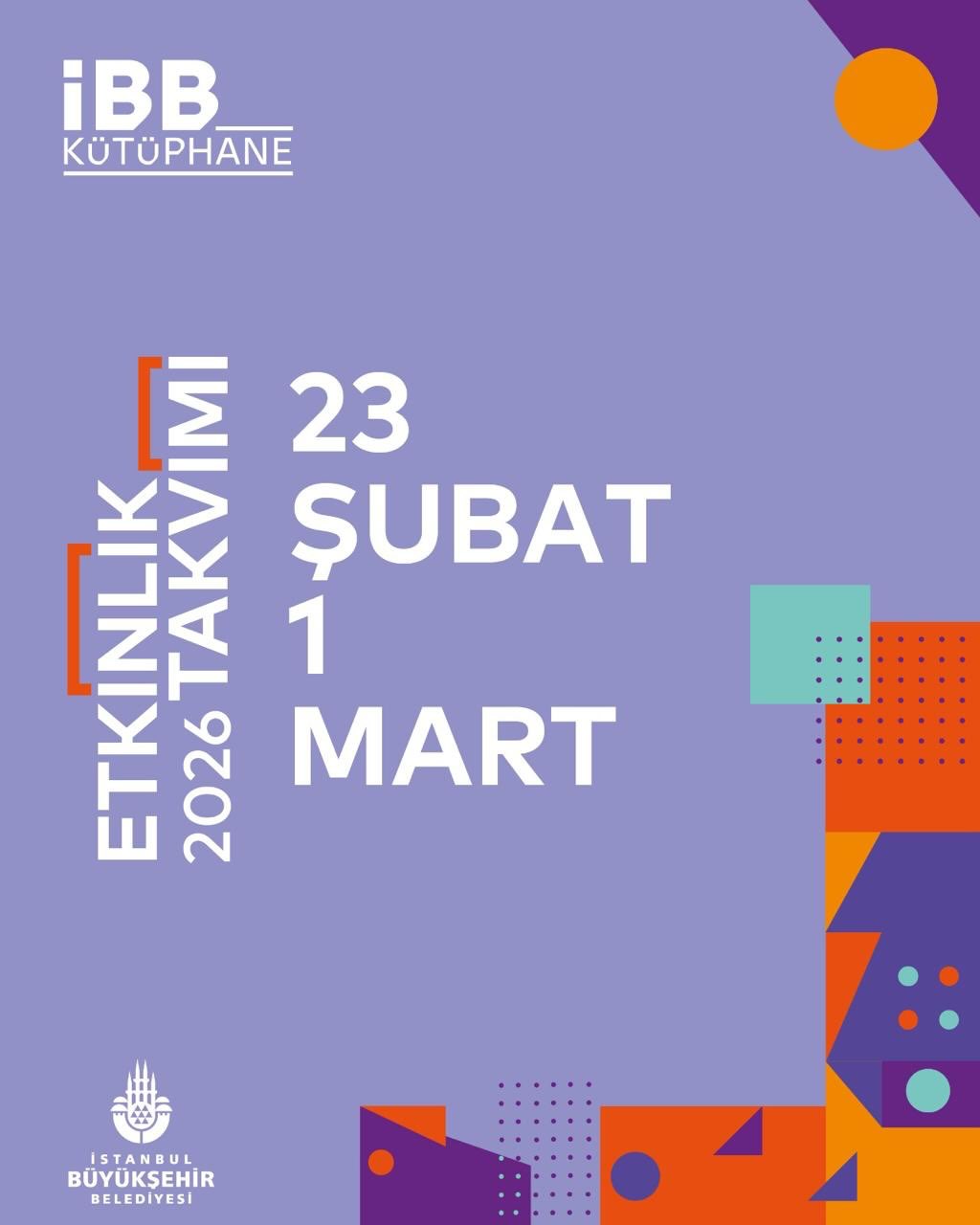 İstanbul Büyükşehir Belediyesi- İBB Kütüphane Etkinlik Takvimi 23 Şubat- 1 Mart