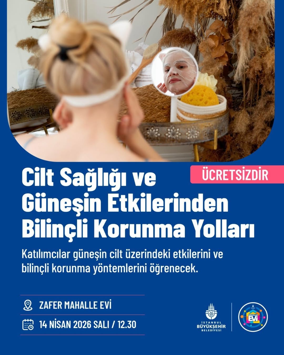 İstanbul Büyükşehir Belediyesi- Cilt Sağlığı ve Güneşin Etkilerinden Bilinçli Korunma Yolları