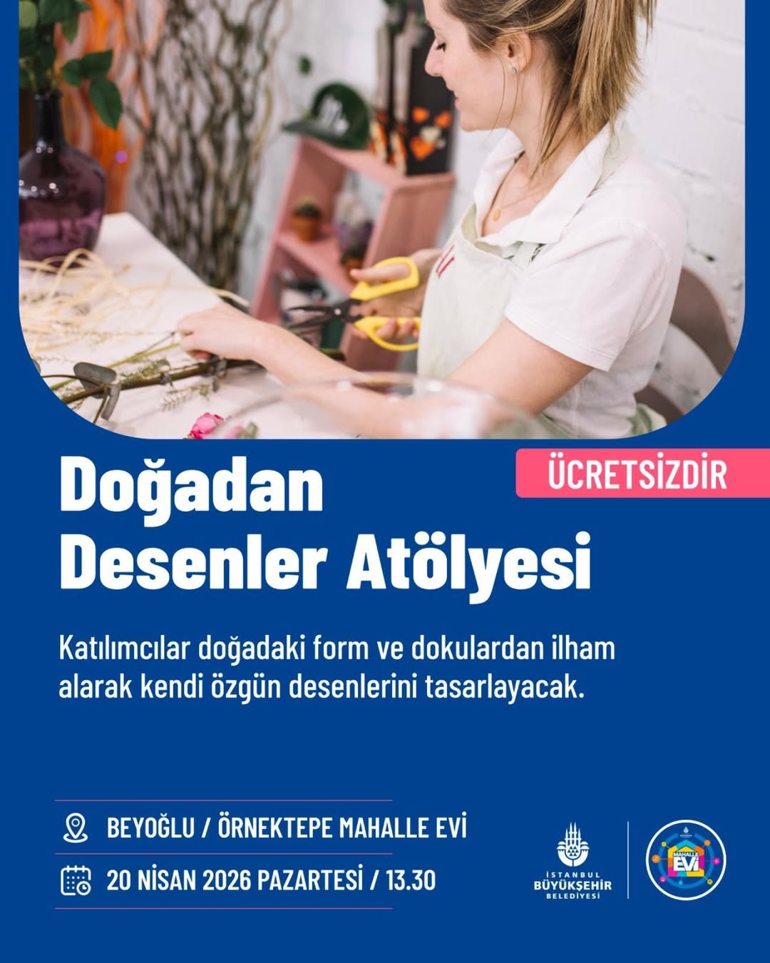 İstanbul Büyükşehir Belediyesi- Doğadan Desenler Atölyesi