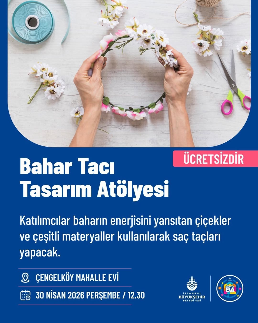 İstanbul Büyükşehir Belediyesi- Bahar Tacı Tasarım Atölyesi