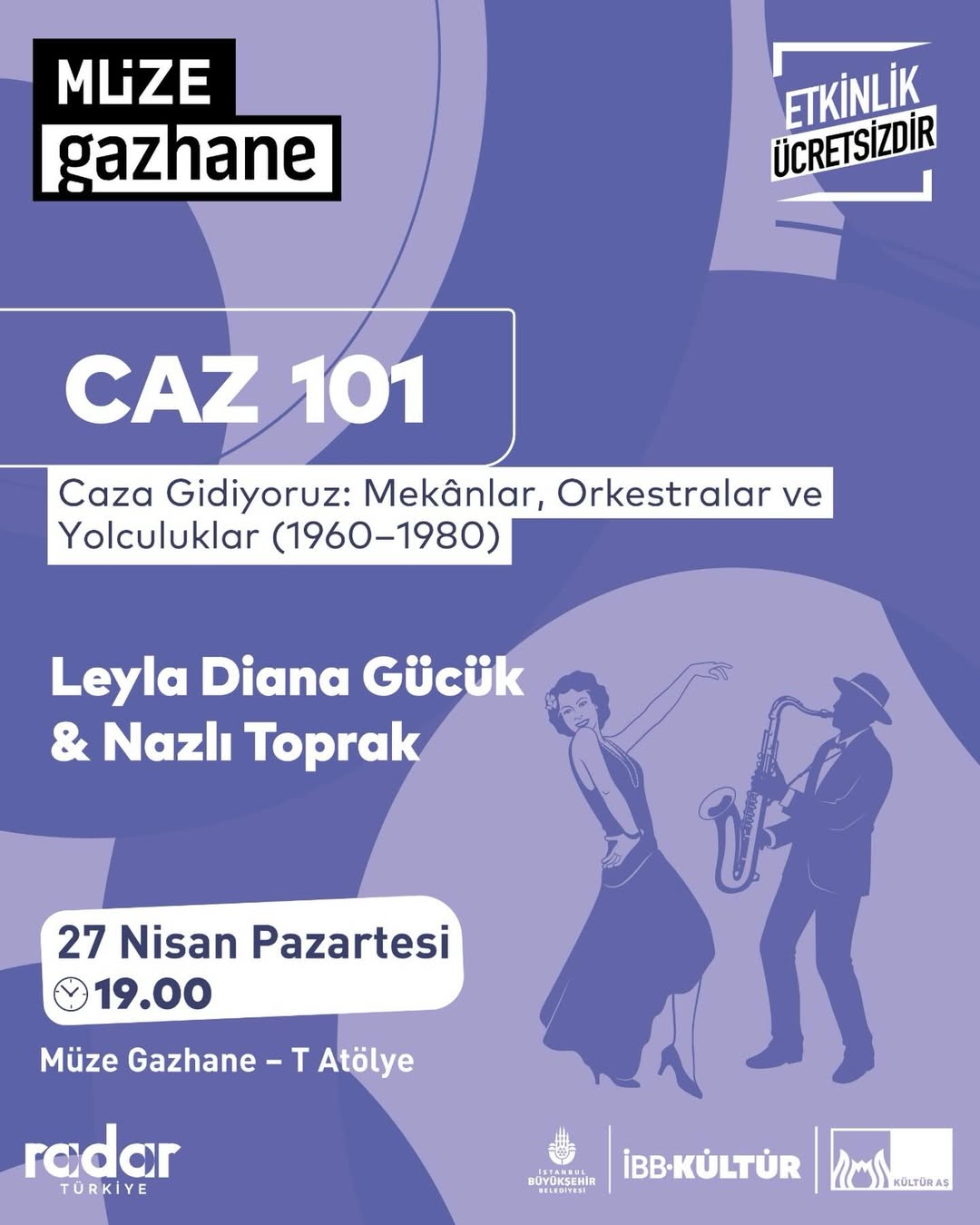 Müze Gazhane - Caz 101 "Mekanlar, Orkestralar ve Yolculuklar  (1960–1980 )"