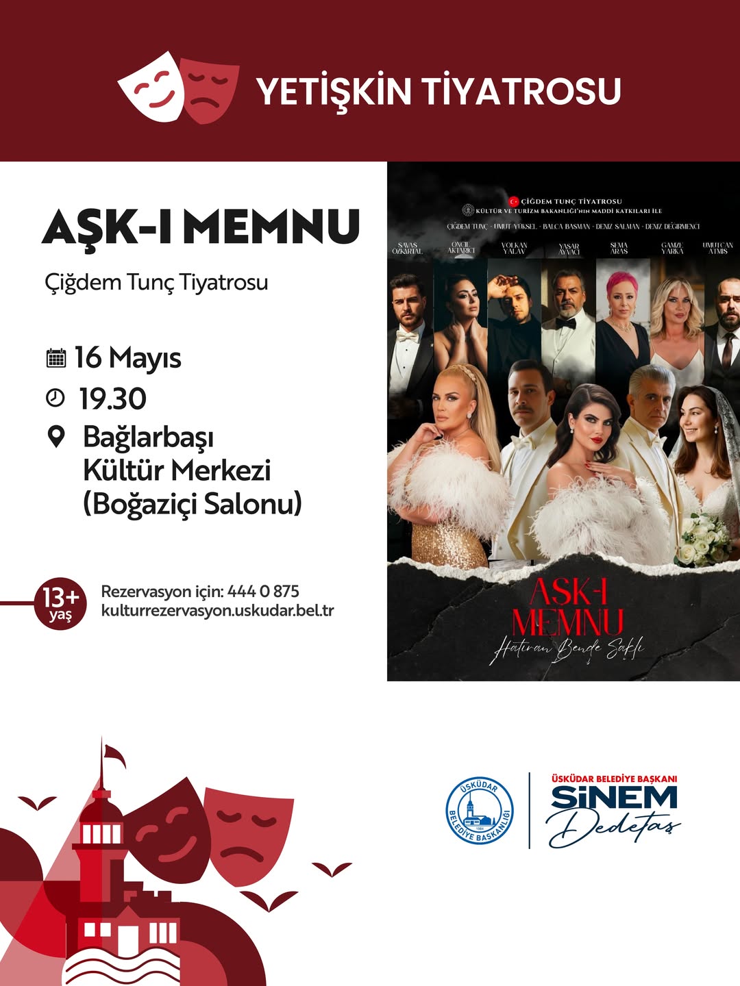 Üsküdar Kültür Sanat - Yetişkin Tiyatrosu: “Aşk-ı Memnu” Çiğdem Tunç Tiyatrosu 