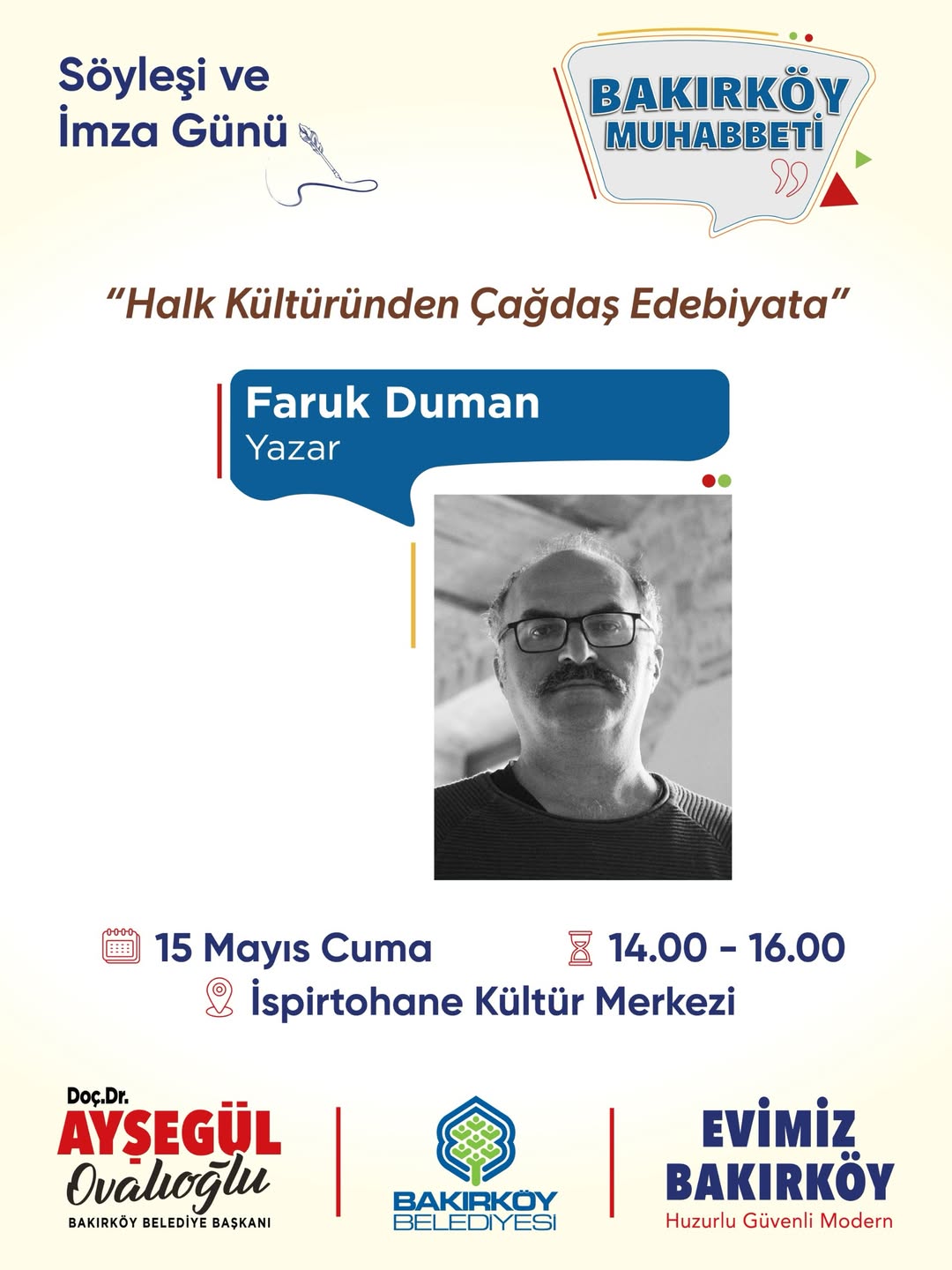 Bakırköy Belediyesi - Söyleşi ve İmza Günü: “Halk Kültüründen Çağdaş Edebiyata”, Yazar: Faruk Duman