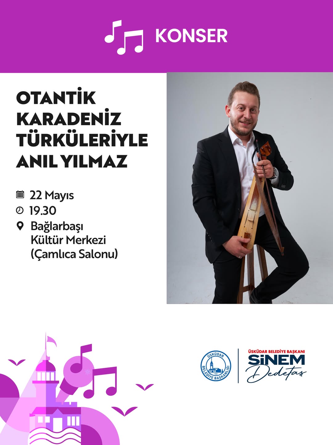 Üsküdar Kültür Sanat - "Otantik Karadeniz Türküleriyle Anıl Yılmaz" Konseri 