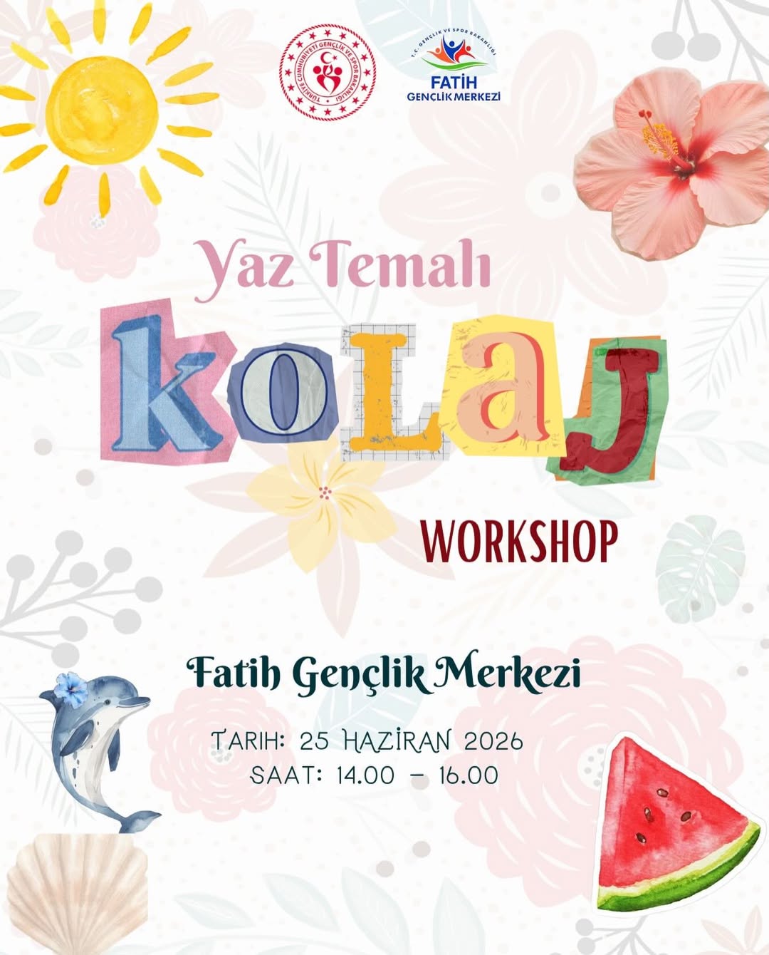 Gençlik ve Spor Bakanlığı- Fatih Gençlik Merkezi- Yaz Temalı Kolaj Workshop