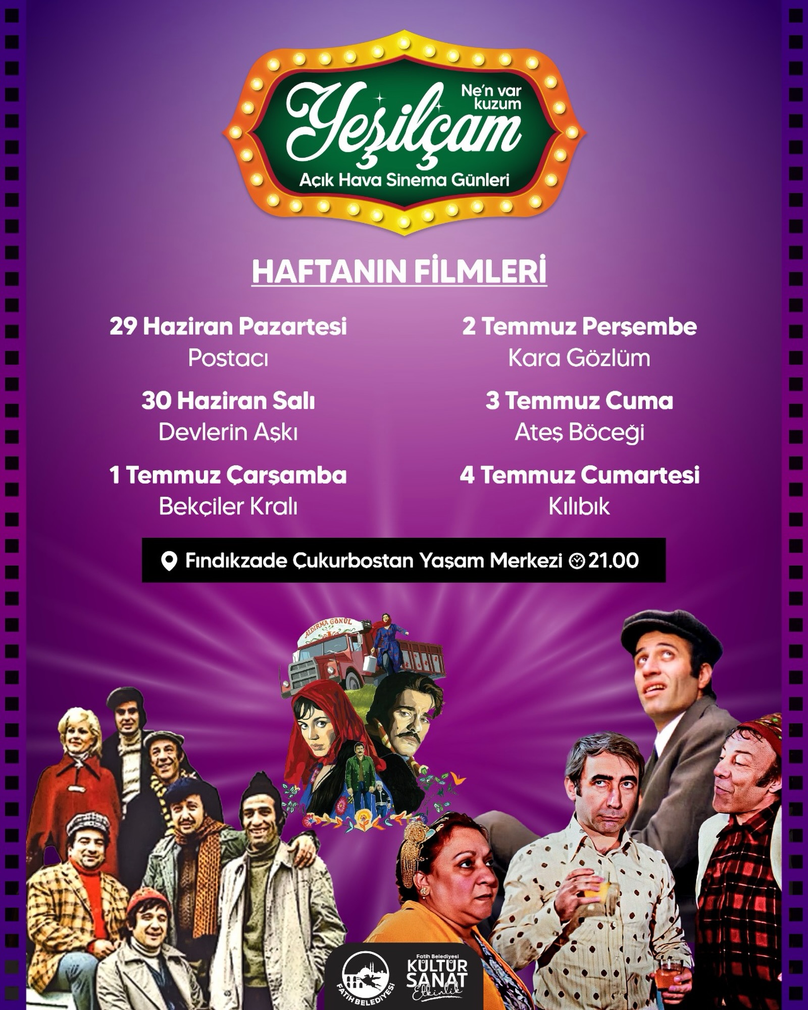 Fatih Kültür Sanat - Yeşilçam Açık Hava Sinema Günleri: Haftanın Filmleri