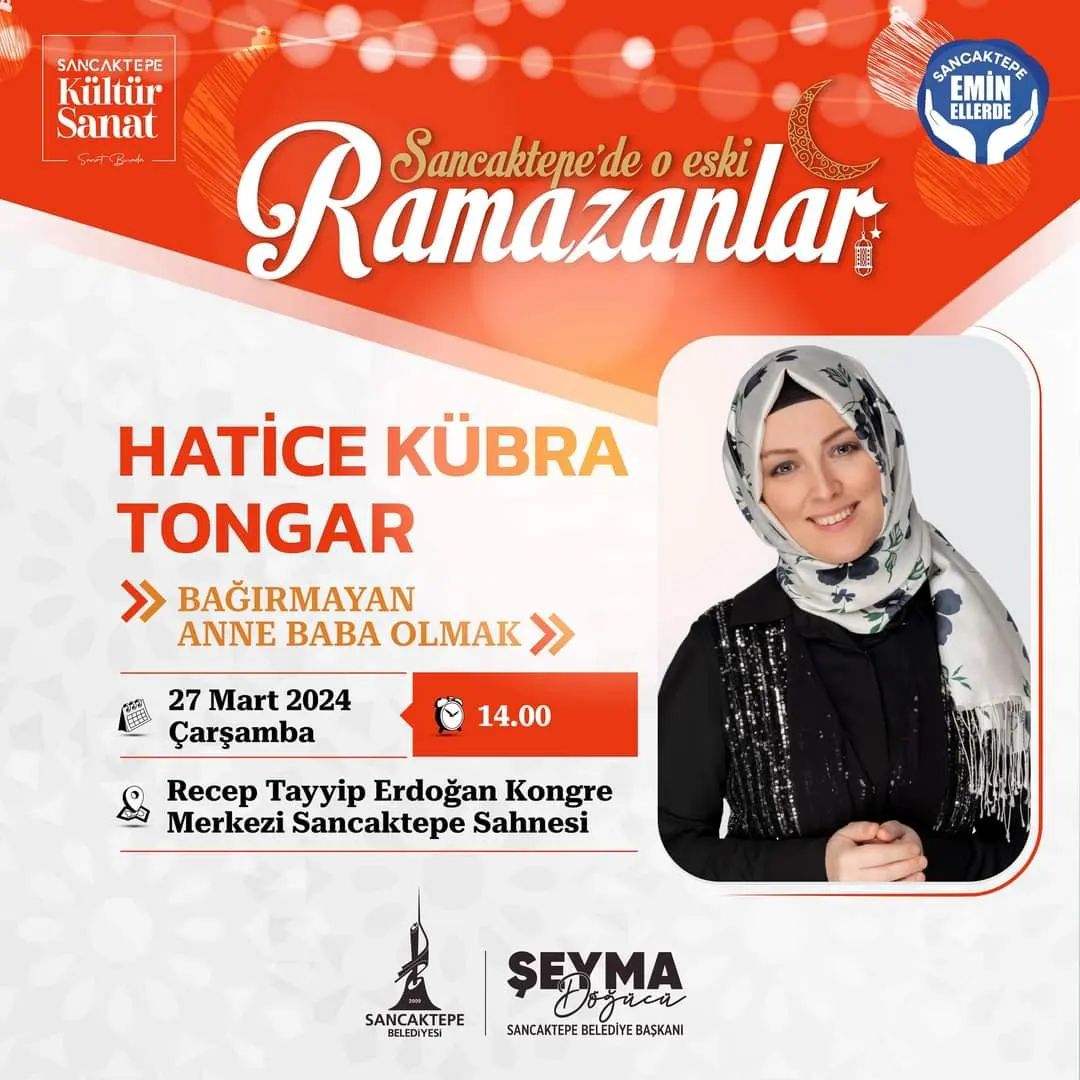 Sancaktepe Kültür Sanat - Bağırmayan Anne Baba Olmak Söyleşisi: Hatice Kübra Tongar