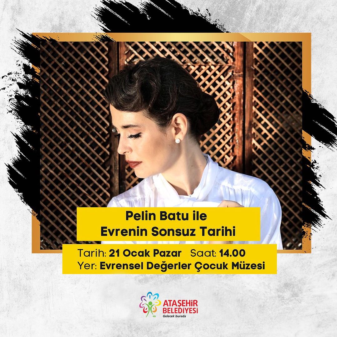 Ataşehir Belediyesi - Pelin Batu ile Evrenin Sonsuz Tarihi