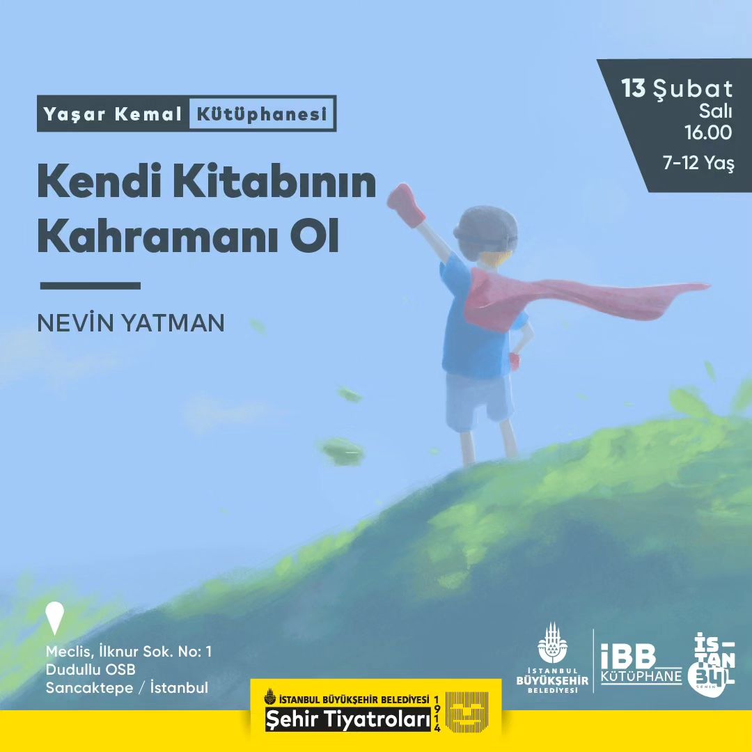 İBB Kütüphane - "Kendi Kitabının Kahramanı Ol" Atölyesi: Nevin Yatman 