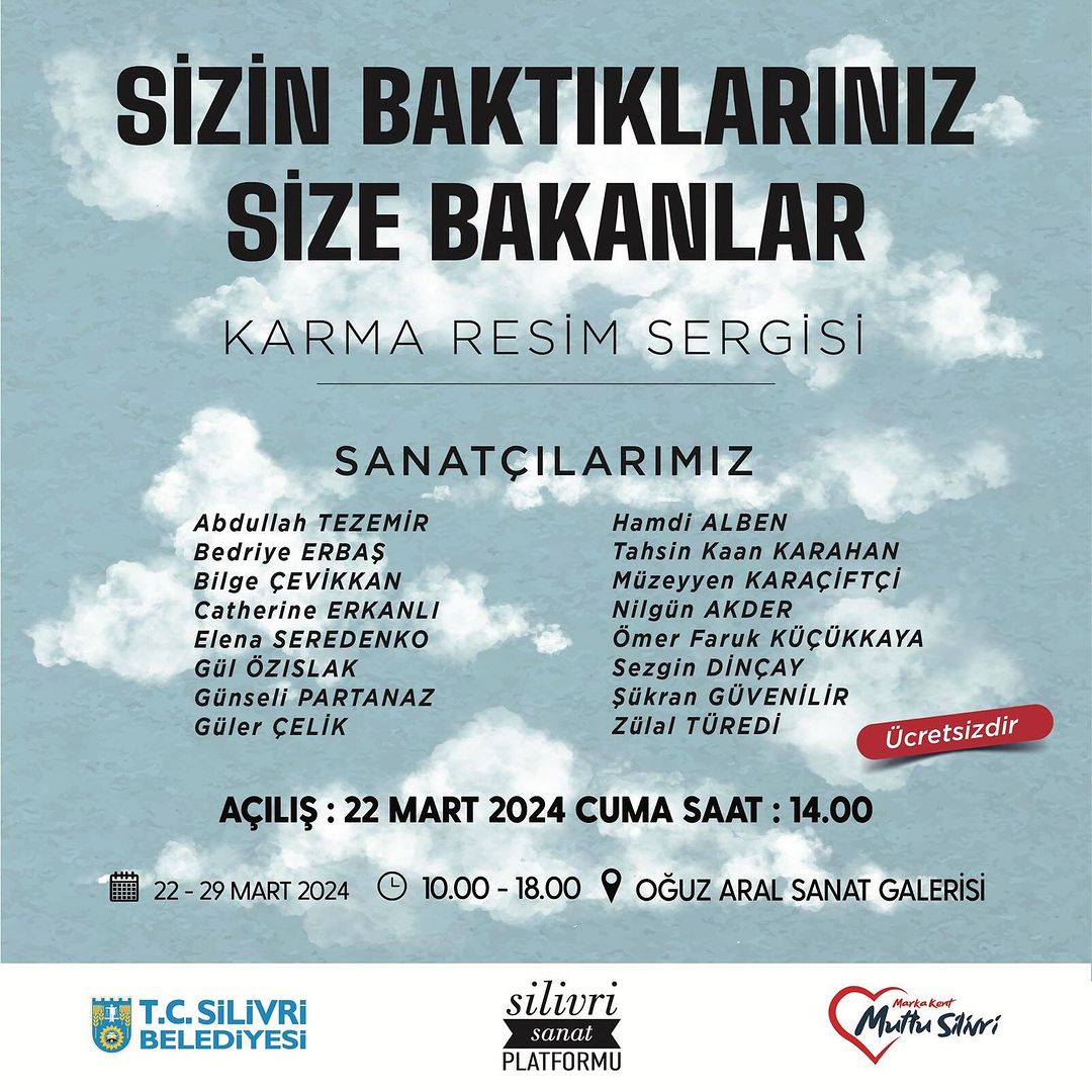 “Sizin Baktıklarınız Size Bakanlar” Karma Resim Sergisi’ne tüm halkımız davetlidir.  22-29 Mart 2024